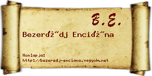 Bezerédj Enciána névjegykártya